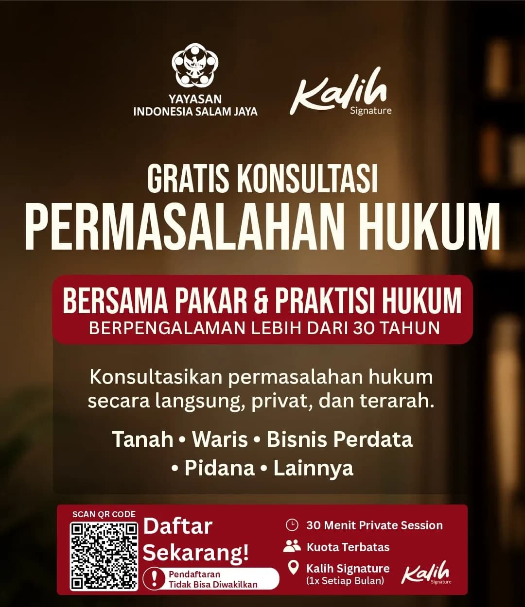 Poster Legal Clinic Kalih Signature: gratis konsultasi permasalahan hukum bersama pakar dan praktisi hukum berpengalaman lebih dari 30 tahun.